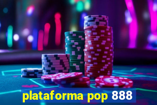 plataforma pop 888